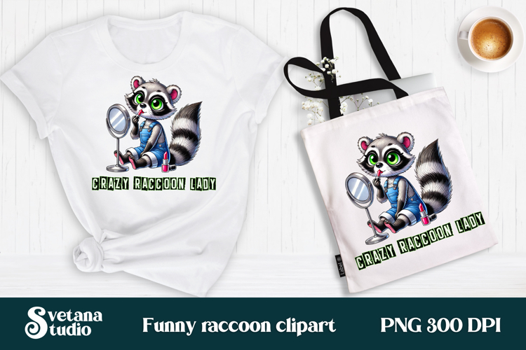 Funny raccoon clipart | Raccoon quotes sublimation example image 1