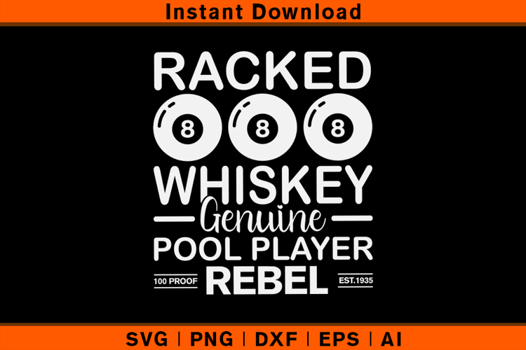 Racked Whiskey Pool Player SVG Funny Billiards Design