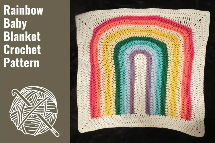Rainbow Baby Blanket Crochet Pattern