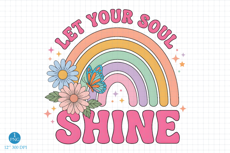 Rainbow Png,let Your Soul Shine Png