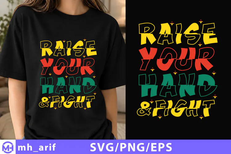 Raise Your Hand And Fight T-Shirt Design SVG Cut File