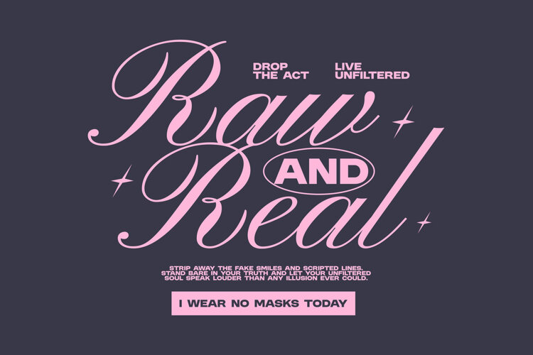Raw and Real Aesthetic Typography Quote T shirt Design example image 1