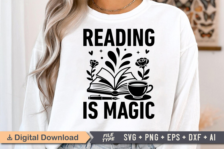 Reading Is Magic SVG, Book Lover SVG, Reading SVG