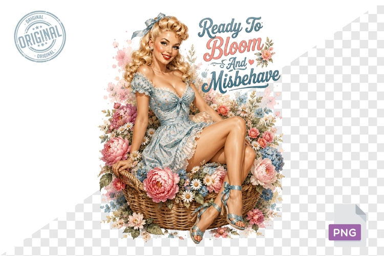 Ready To Bloom And Misbehave Floral PNG Design Art