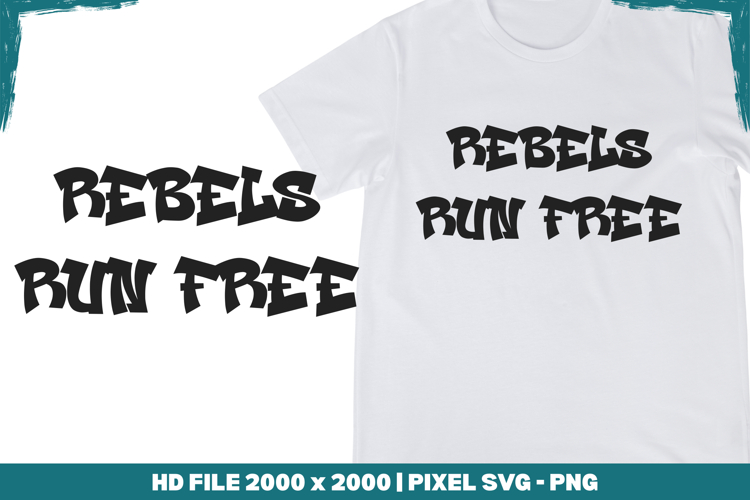 Rebels Run Free