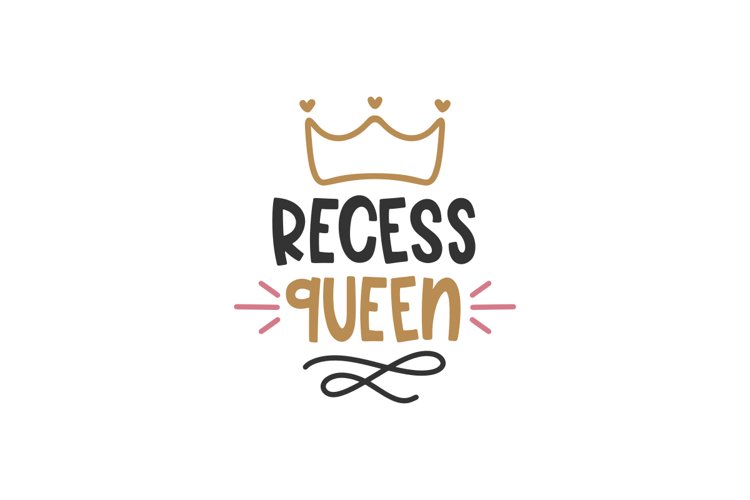 Recess Queen SVG Cut File