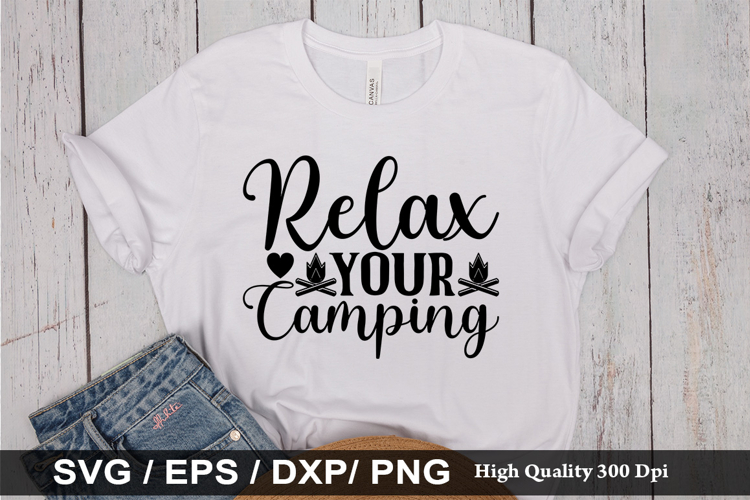 Relax Your Camping SVG - Camping Design