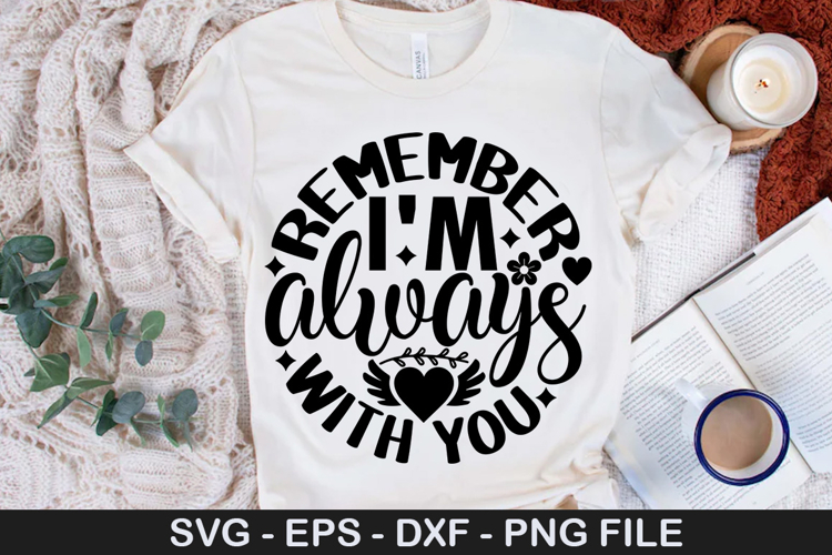 Remember i m always with - Christmas SVG Design
