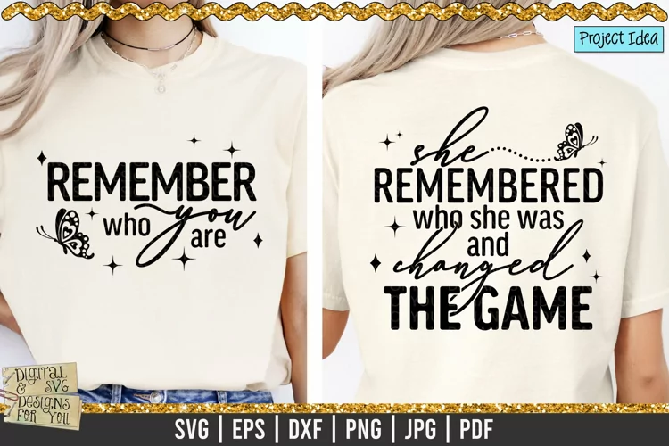 Remember who you are / Inspirational / Front and Back SVG