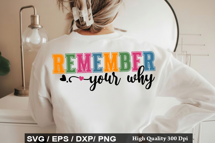 Remember Your Why - Motivational SVG Design
