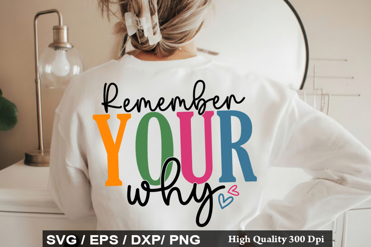 Remember Your Why - Motivational SVG Design