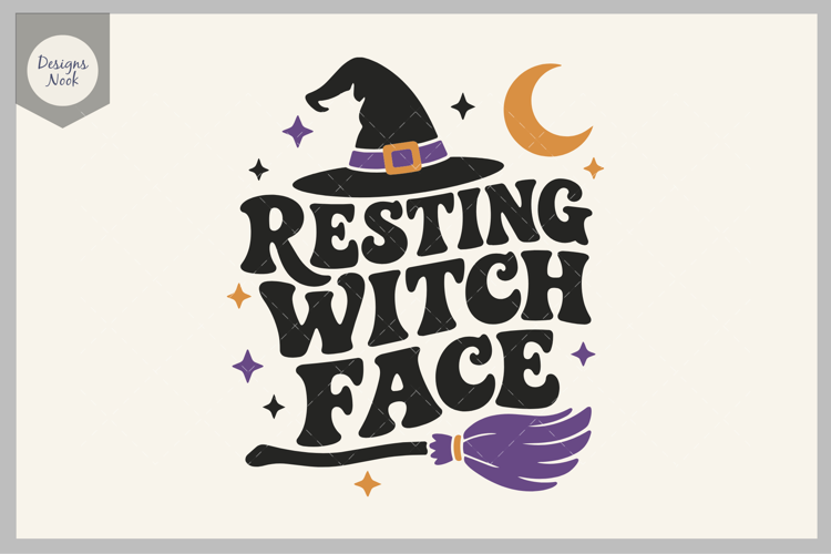 Resting Witch Face SVG, Funny Halloween SVG, Witch Shirt SVG