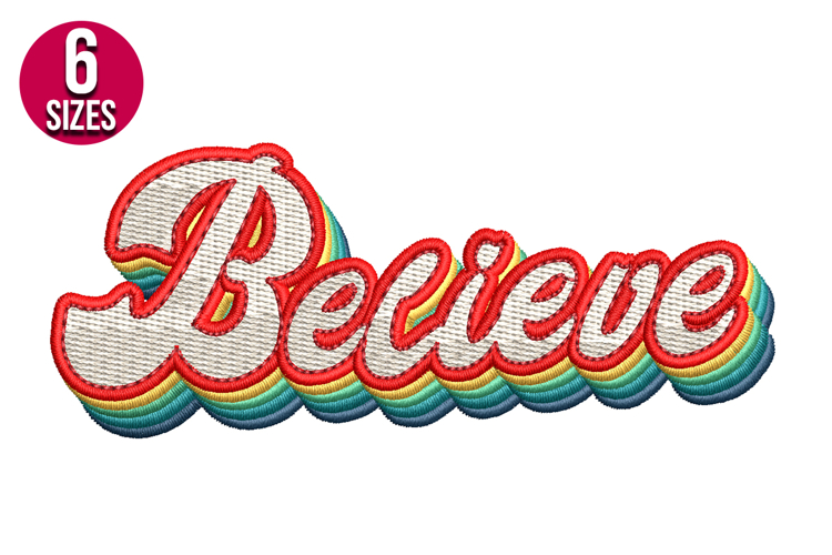 Retro Believe Text Machine Embroidery Design - 6 sizes