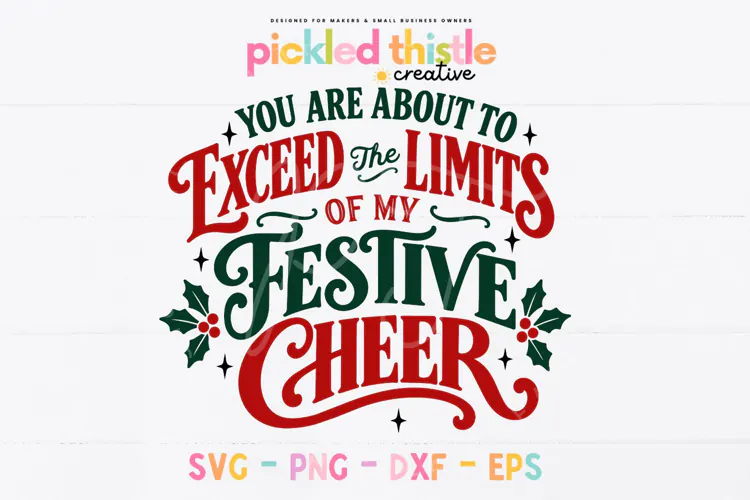 Funny Christmas SVG, You Are About to Exceed the Limits PNG