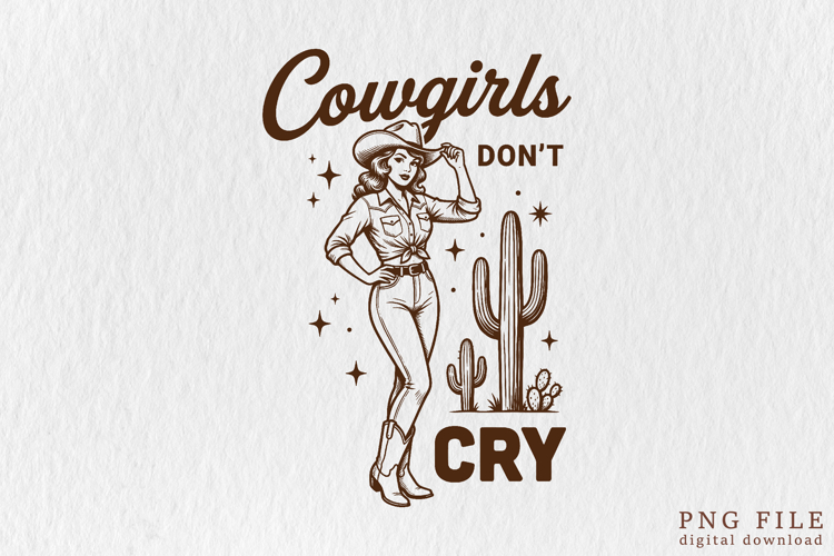 Retro Cowgirls Dont Cry Western Design