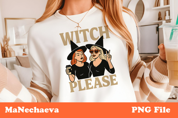 Witch Please Retro Clipart | Funny Halloween PNG