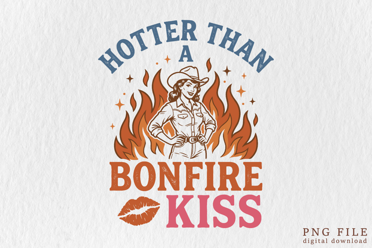 Retro Hotter Than a Bonfire Kiss Cowgirl Design
