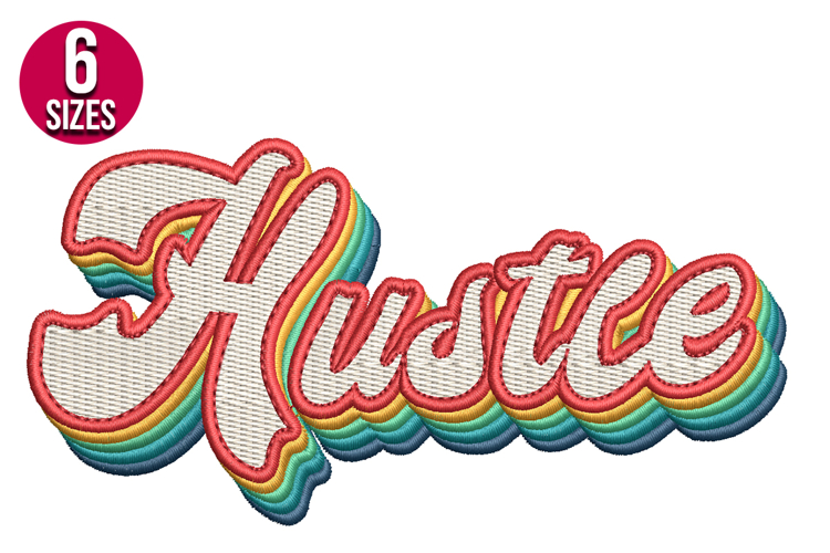 Retro Hustle Text Machine Embroidery Design - 6 sizes