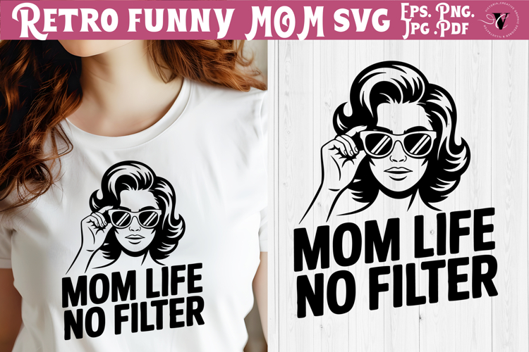 Funny Retro Mom SVG | Sarcastic Motherhood svg, Mom life