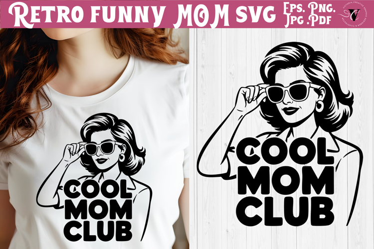 Funny Retro Mom SVG | Sarcastic Motherhood svg, Cool mom