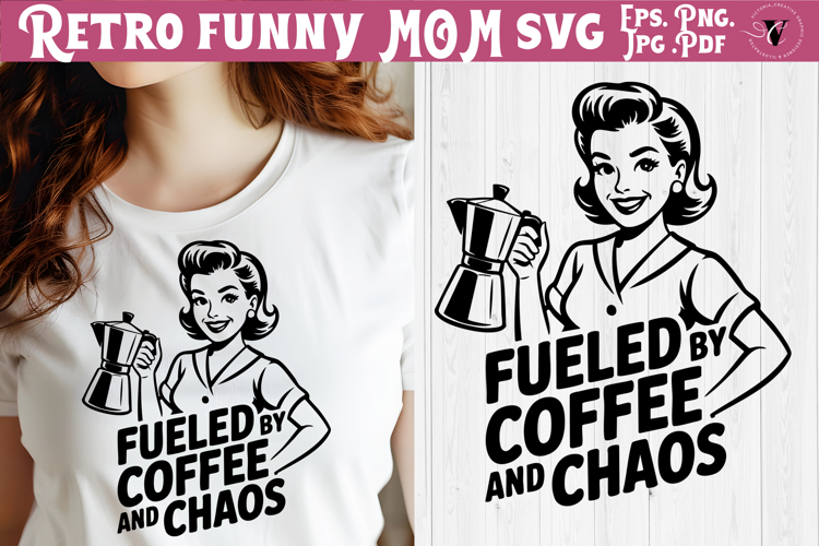 Funny Retro Mom SVG | Sarcastic Motherhood svg, mom life