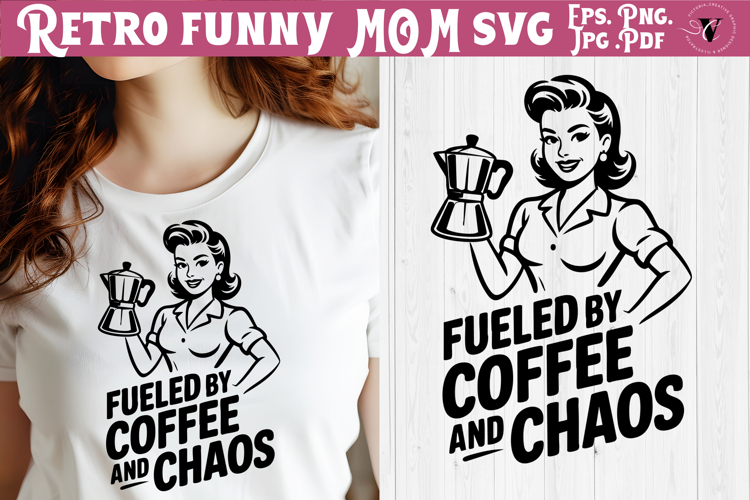 Funny Retro Mom SVG | Sarcastic Motherhood svg, mom life