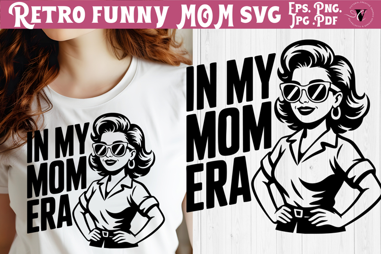 Funny Retro Mom SVG | Sarcastic Motherhood svg, Mom Era