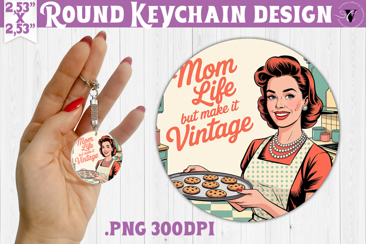 Retro Mom Round Keychain | Housewife Funny Mama sublimation