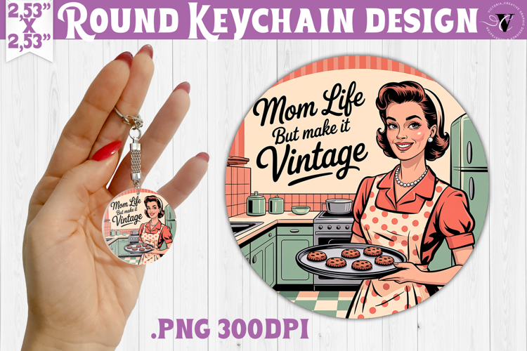 Retro Mom Round Keychain | Housewife Funny Mama sublimation
