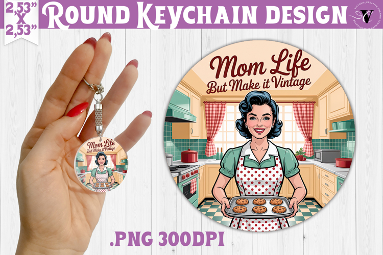 Retro Mom Round Keychain | Housewife Funny Mama sublimation