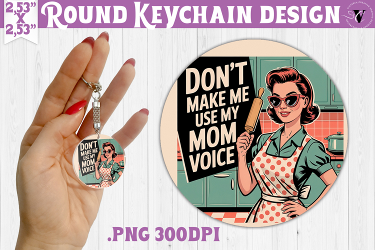 Retro Mom Round Keychain | Housewife Funny Mama sublimation