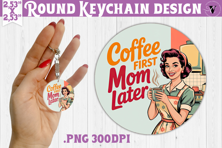 Retro Mom Round Keychain | Housewife Funny Mama sublimation