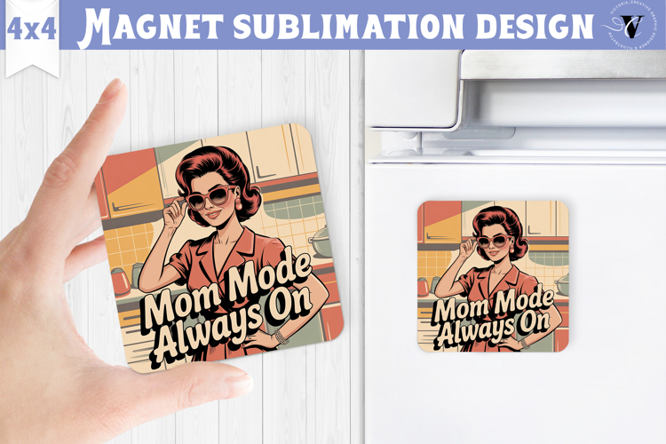 Retro Mom Square Magnet | Housewife Funny Mama sublimation