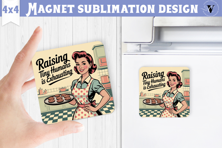 Retro Mom Square Magnet | Housewife Funny Mama sublimation