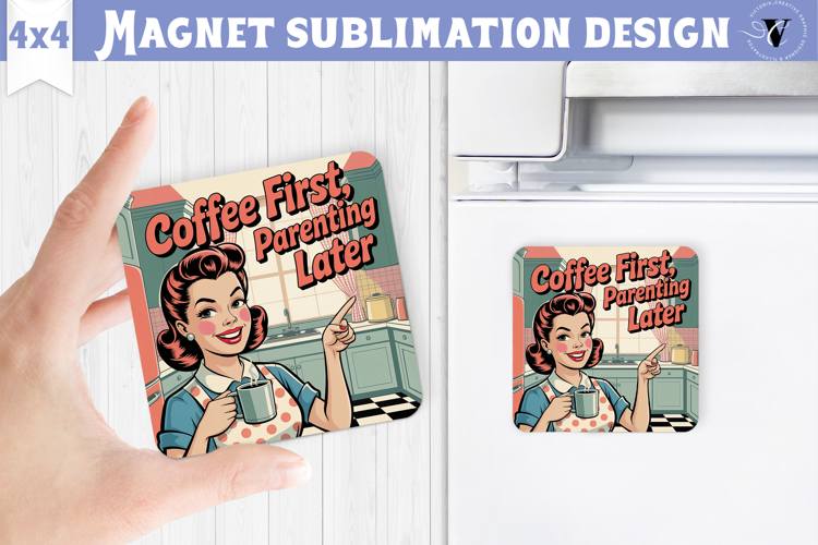 Retro Mom Square Magnet | Housewife Funny Mama sublimation