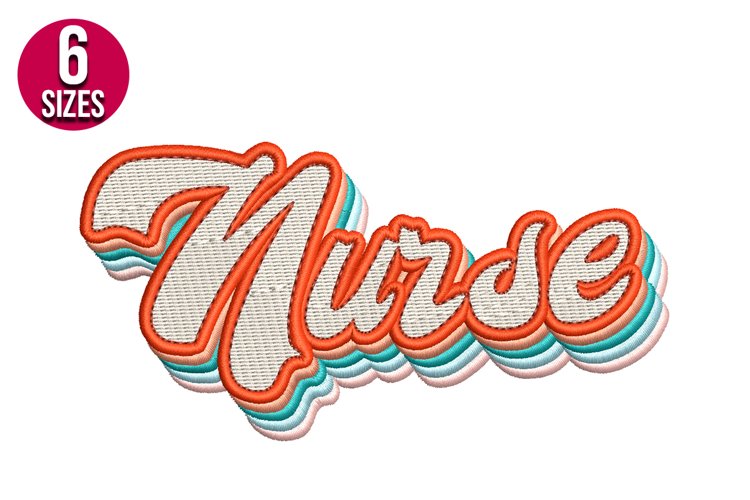 Retro Nurse Text Machine Embroidery Design - 6 Sizes