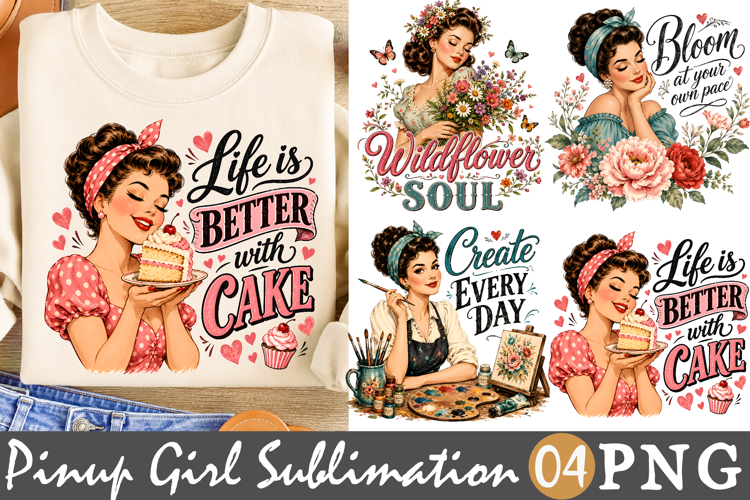 Retro Pinup Girl PNG, Life Is Better With Cake & Bloom