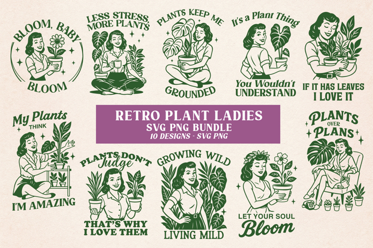 Retro Plant Ladies SVG PNG Bundle | 10 Plant Lover Designs