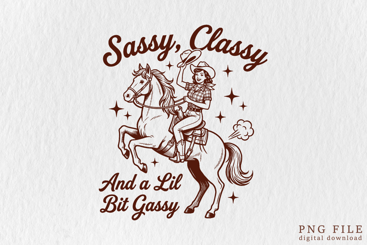 Retro Sassy, Classy, Lil Bit Gassy Design