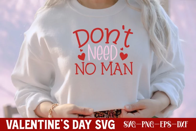Don't need no man SVG