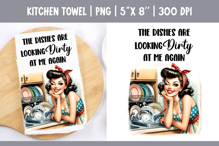 Sarcastic Funny Quotes Kitchen Towel Sublimation Design PNG