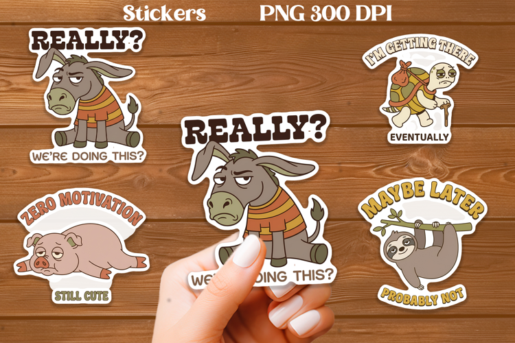 Funny Animal Quote Sticker PNG Printable