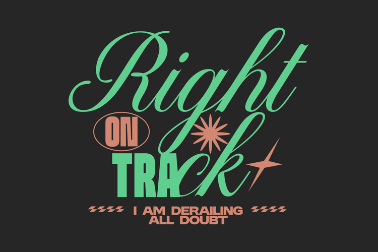 Right on Track Typography Lettering Quote T shirt Design
