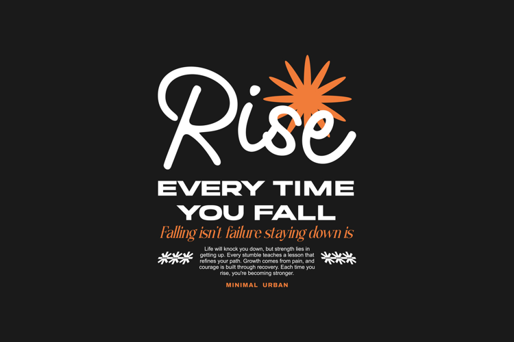 Rise Every Time Urban Typography T-shirt Design