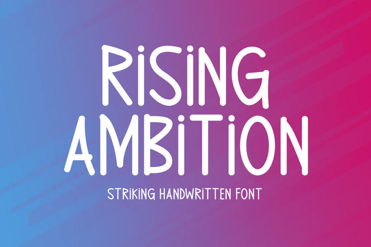 Rising Ambition