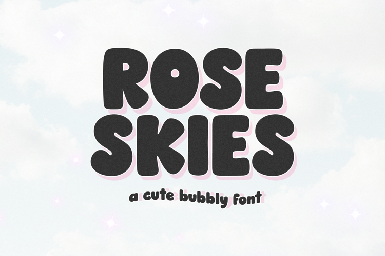 Rose Skies - Cute Bubbly Font