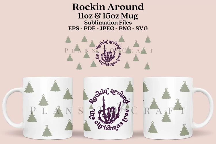 Rocking Around the Christmas Tree Mug Sublimation Wrap SVG