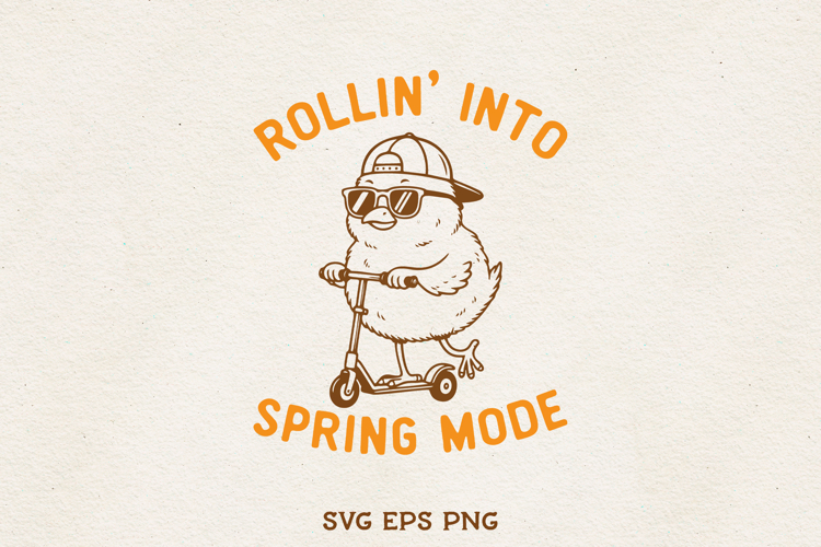 Rolling Into Spring Mode Chick SVG Funny Easter Chicken PNG