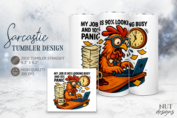 Panic Rooster Tumbler, Sarcastic office quote funny work