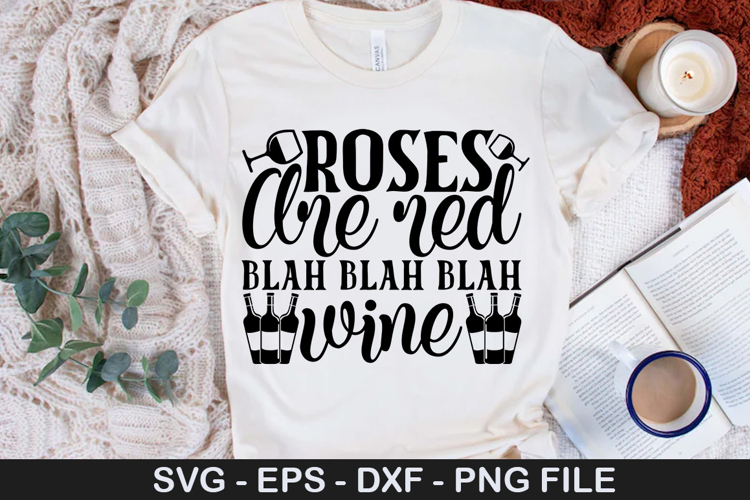 Roses are red blah blah blah wine SVG - Funny Wine Design